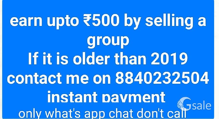 jiske paas bhi 2019 ka ya usse purana WhatsApp group hai to mujhe bech sakta hai 