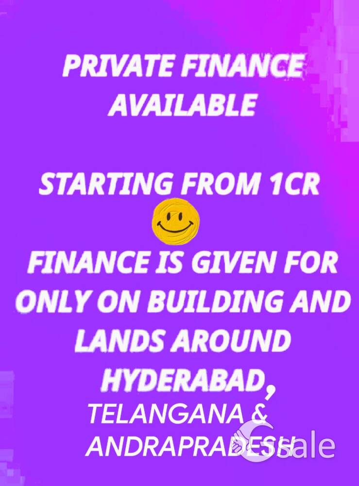 PRIVATE FINANCE GIVEN AGAINST PROPERTY 
