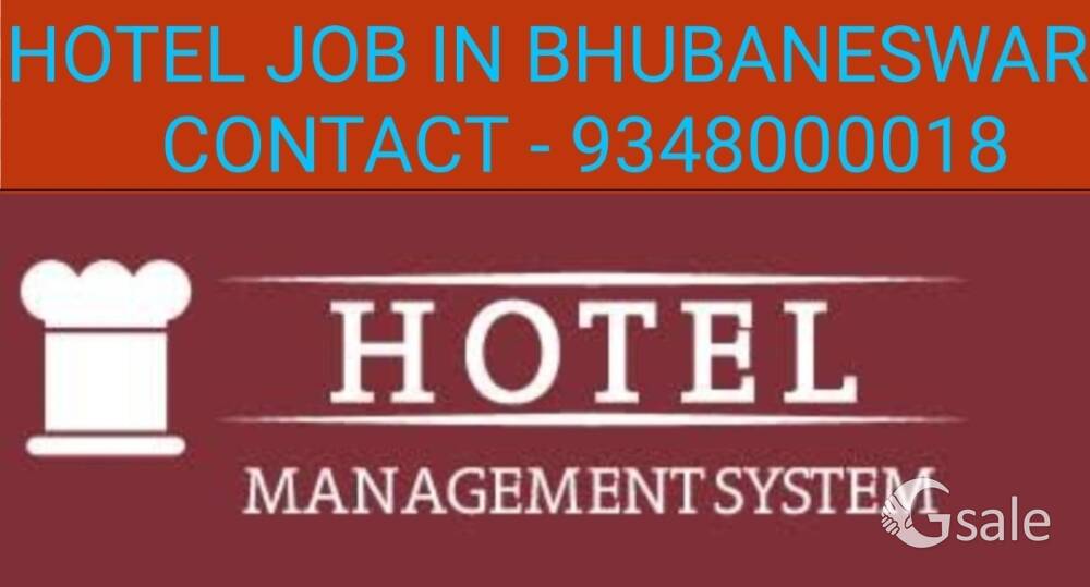 ଭୁବନେଶ୍ୱର ହୋଟେଲ ଚାକିରୀ - 9348000018