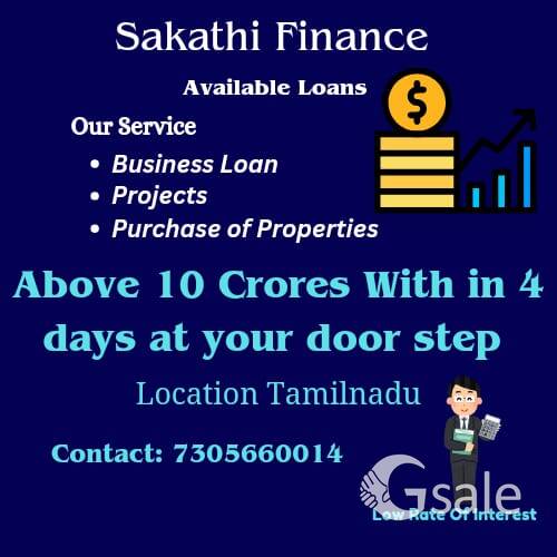 Above 10 crores with in 4 days at your door step Finance Loan available 