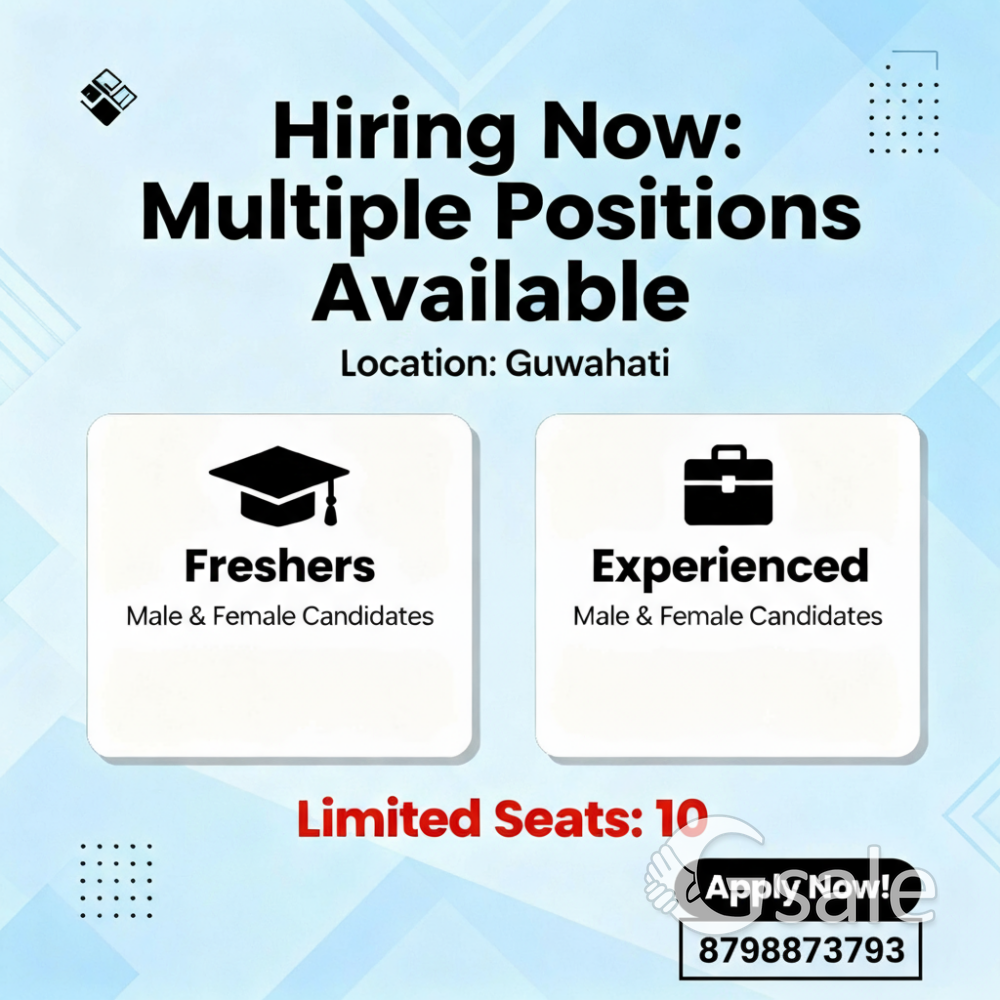 Hiring for Multiple Positions (Male & Female) – Fresher & Experienced